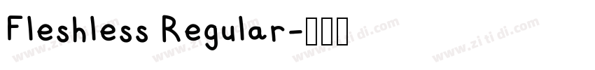 Fleshless Regular字体转换